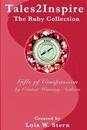 Tales2Inspire The Ruby Collection: Gifts of Compassion