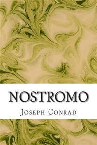 Nostromo: (Joseph Conrad Classics Collection)