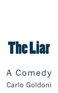 The Liar: A Comedy