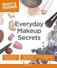 Everyday Makeup Secrets: Tips for Choosing the Best Makeup for Your Unique Features