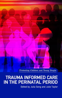 Trauma Informed Care in the Perinatal Period