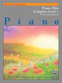 Alfred's Basic Piano Library Praise Hits Complete, Bk 1: For the Later Beginner
