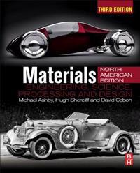 Materials: Engineering, Science, Processing and Design; North American Edition