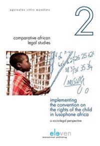 Implementing the Convention on the Rights of the Child in Lusophone Africa