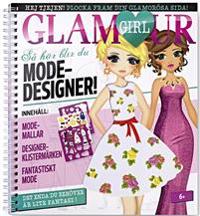 Glamour girl : modedesigner