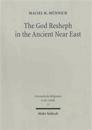 The God Resheph in the Ancient Near East
