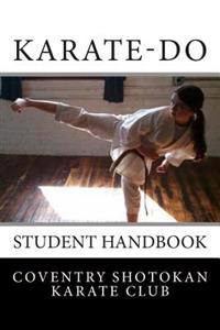 Karate-Do: Student Handbook