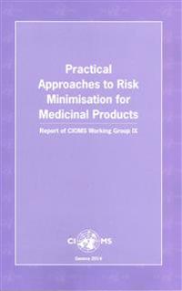 Practical Approaches to Risk Minimisation for Medicinal Products