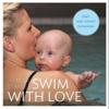 Swim with love