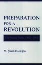 Preparation for a Revolution