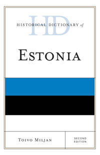 Historical Dictionary of Estonia