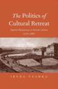 The Politics of Cultural Retreat
