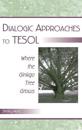Dialogic Approaches to TESOL