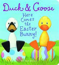 Duck and Goose Here Comes the Easter Bunny