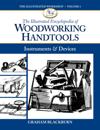 The Illustrated Encyclopedia of Woodworking Handtools, Instruments & Devices