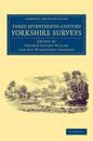 Three Seventeenth-Century Yorkshire Surveys