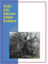 Paradox in the Contrivance of Human Development