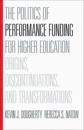 The Politics of Performance Funding for Higher Education