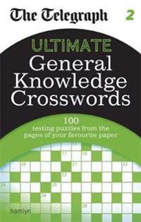 Telegraph: Ultimate General Knowledge Crosswords 2