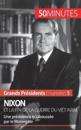 Nixon et la fin de la guerre du Vi?t-Nam