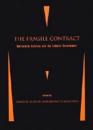 The Fragile Contract