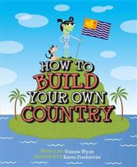 How to Build a Country