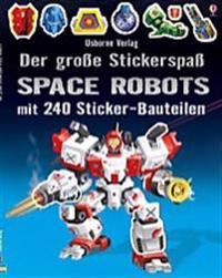 Der große Stickerspaß: Space Robots