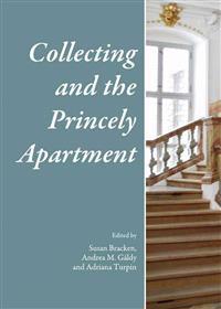 Collecting and the Princely Apartment
