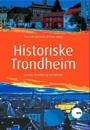 Historiske Trondheim: Sanden, Ilevollen og Kalvskinnet