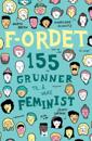 F-ordet; 155 grunner til å være feminist