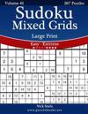 Sudoku Mixed Grids Large Print - Easy to Extreme - Volume 41 - 267 Puzzles