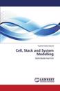 Cell, Stack and System Modelling