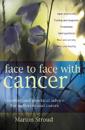 Face to Face with Cancer