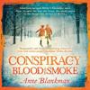 Conspiracy of Blood and Smoke