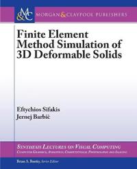Finite Element Simulation of 3d Deformable Solids
