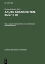 Caelius Aurelianus: "Akute Krankheiten", Buch I-III / "Chronische Krankheiten", Buch I-V