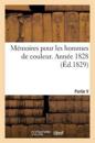 Mémoires Pour Les Hommes de Couleur. Ve Partie. Année 1828