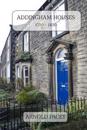 Addingham Houses 1750-1850: Built in a Time of Village Expansion