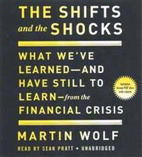 The Shifts and the Shocks: What We've Learned--And Have Still to Learn--From the Financial Crisis
