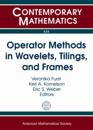 Operator Methods in Wavelets, Tilings, and Frames