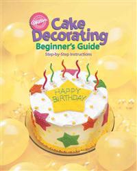 Cake Decorating Beginner's Guide