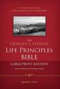 NASB, The Charles F. Stanley Life Principles Bible, Large Print, Hardcover