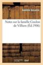 Notes Sur La Famille Coulon de Villiers