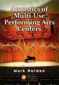 Acoustics of Multi-use Performing Arts Centers