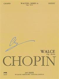 Waltzes Op. 18, 34, 42, 64: Chopin National Edition 11a, Volume XI