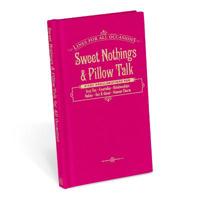 Knock Knock Sweet Nothings & Pillow Talk for All Occasions