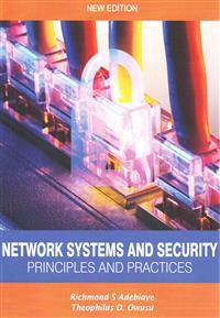 Network Systems and Security (Principles and Practices): Computer Networks, Architecture and Practices