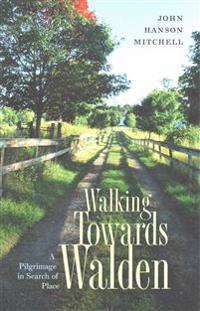 Walking towards Walden