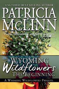 Wyoming Wildflowers: The Beginning