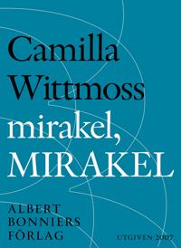 mirakel, MIRAKEL: berättelser